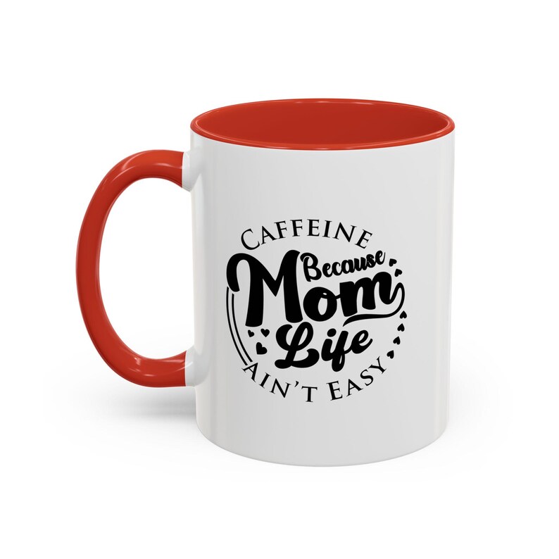 Caffeine Mom Life Mug, Gift for Moms, Coffee Lover's Cup, Funny Mother's Day Present, Black Accent Coffee Mug image 2
