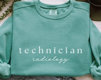Radiology Technician Sweatshirt, Rad Tech Shirt, Radiology Department, Rad Tech Student Graduation Gift, Radiology Gifts, Radiologist Tee