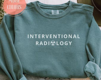 Interventional Rad Tech T-shirt, IR Technologist Sweatshirt, Radiologist Shirts, Intervention Radiology Gifts