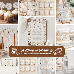May include: A complete baby shower bundle with a coffee theme. The design includes invitations, cupcake toppers, thank you cards, and signs. The text "A Baby is Brewing" is featured prominently, along with coffee-related illustrations.