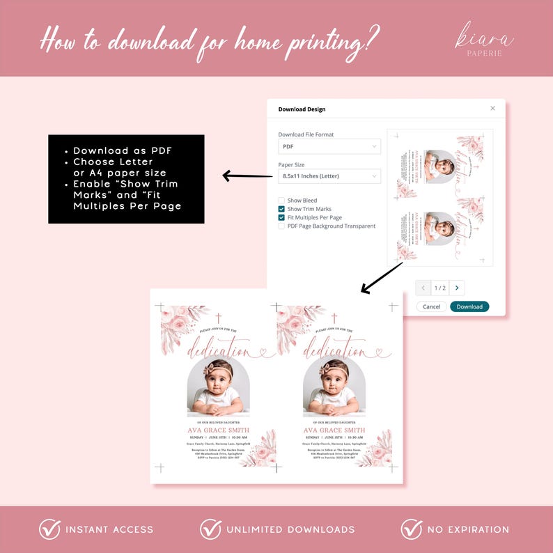 May include: A digital download design for a dedication ceremony, featuring a baby's photo, floral accents, and the text "dedication." The design includes options for PDF download, paper size, and trim marks. The design also includes the text "Instant Access", "Unlimited Downloads", and "No Expiration".