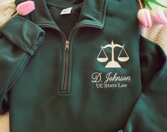 Personalized Law School Quarter Zip Sweatshirt, Legal Program Graduation Gift