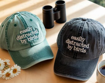 Embroidered Baseball Hat: Easily Distracted By Birds, Bird Lover Gift