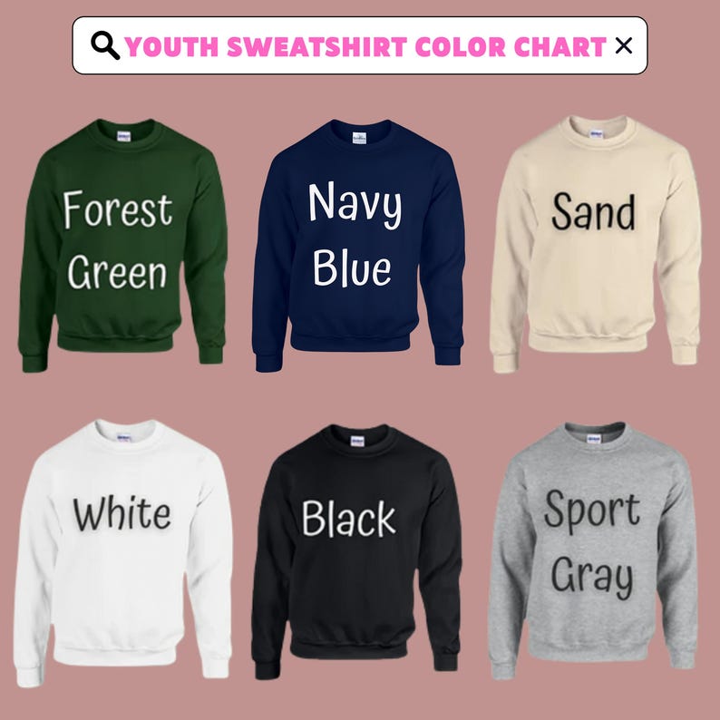 May include: A color chart of youth sweatshirts in six different colors: forest green, navy blue, sand, white, black, and sport gray. Each sweatshirt is displayed with its color name in a bold, white font.
