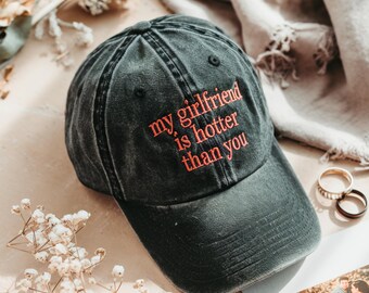 My Girlfriend is Hotter Than You Embroidered Washed Cap, Funny Meme Hat