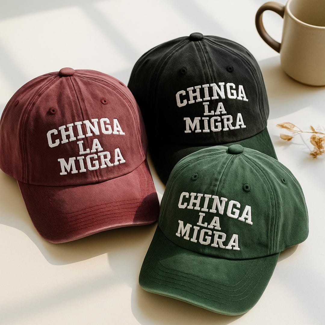 Chinga La Migra Embroidered Hat, Anti ICE, Mexican Pride - Etsy