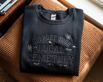 Embroidered Cemetery Sweatshirt, Goth Dark Humor Shirt