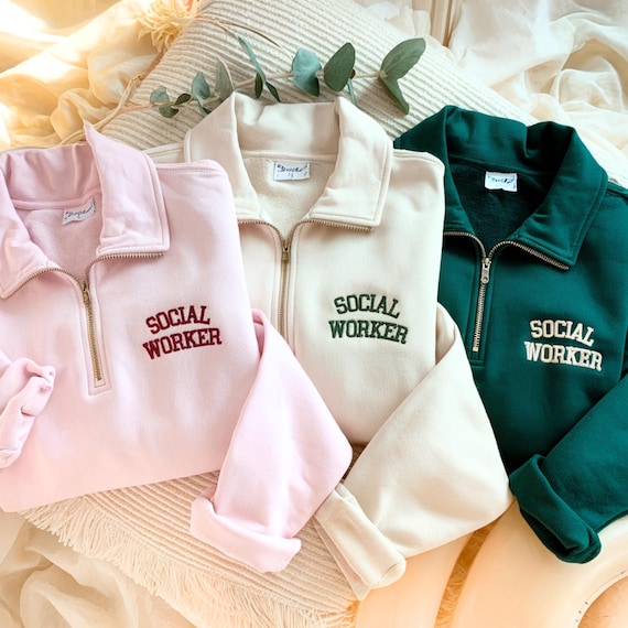 Embroidered Social Worker Quarter Zip Sweatshirt –Gift for Therapy Staff