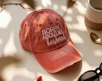 Sorry about my husband hat, Wife Vintage Washed Baseball Hat