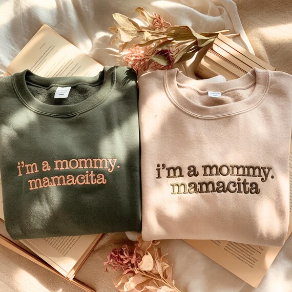 Embroidered "I'm a Mommy Mamacita" Sweatshirt, Funny Mom Gift