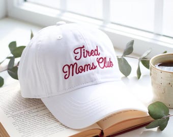 Embroidered Tired Moms Club Dad Hat, Mothers Day Gift