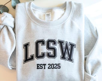 CUSTOM LCSW Embroidered Sweatshirt, Licensed Clinical Social Worker Sweater, Social Work Graduation Gift, Therapist