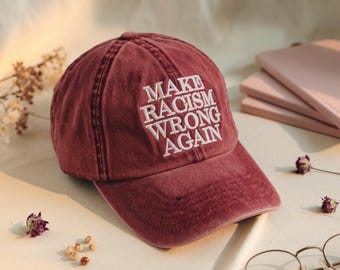 Make Racism Wrong Again Washed Baseball Cap Embroidered Cotton Adjustable Dad Hat