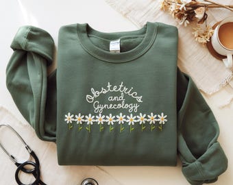 Embroidered OBGYN Sweatshirt, Obstetrics & Gynecology, Floral