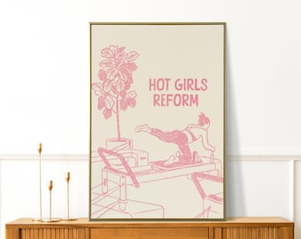 Hot Girls Reform, Pilates Poster, Funny Pilates Wall Art, Pilates Studio Decor, Gift for Pilates Lover, Hot Girly Print, Fitness Wall Decor