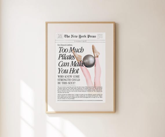 Too Much Pilates Can Make You Hot - Fun Pilates Wall Art - Studio Decor - Cute Gift for Pilates Lovers & Teachers