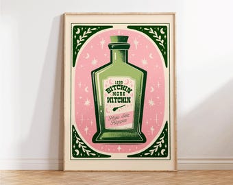 Less Bitchin More Witchin, Cute Witch Print, Funny Halloween Wall Art, Sarcastic Quote Spooky Art, Kawaii Witch Poster, Halloween Home Decor