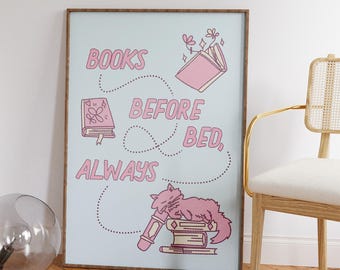 Books Before Bed Always, Reading Nook Decor, Cute Book Wall Art, Bookish Poster, Gift for Book Lovers, Book Nook Decor, Book Print