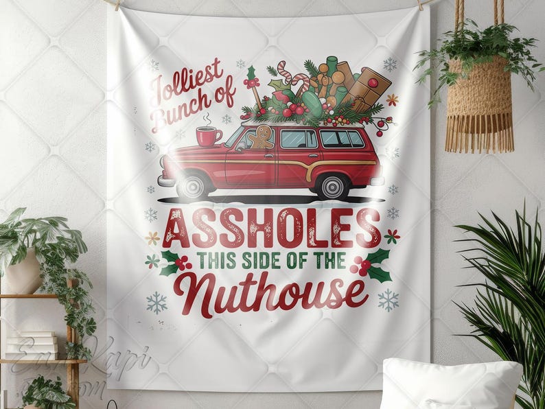 Jolliest Bunch of Funny Assholes This Side of the Nuthouse Christmas ...