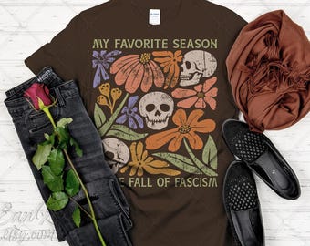 My Favorite Season Is The Fall of Fascism Digital Download | Pop Culture Activism PNG | Funny Political Quote Design for DIY Shirt & Tote