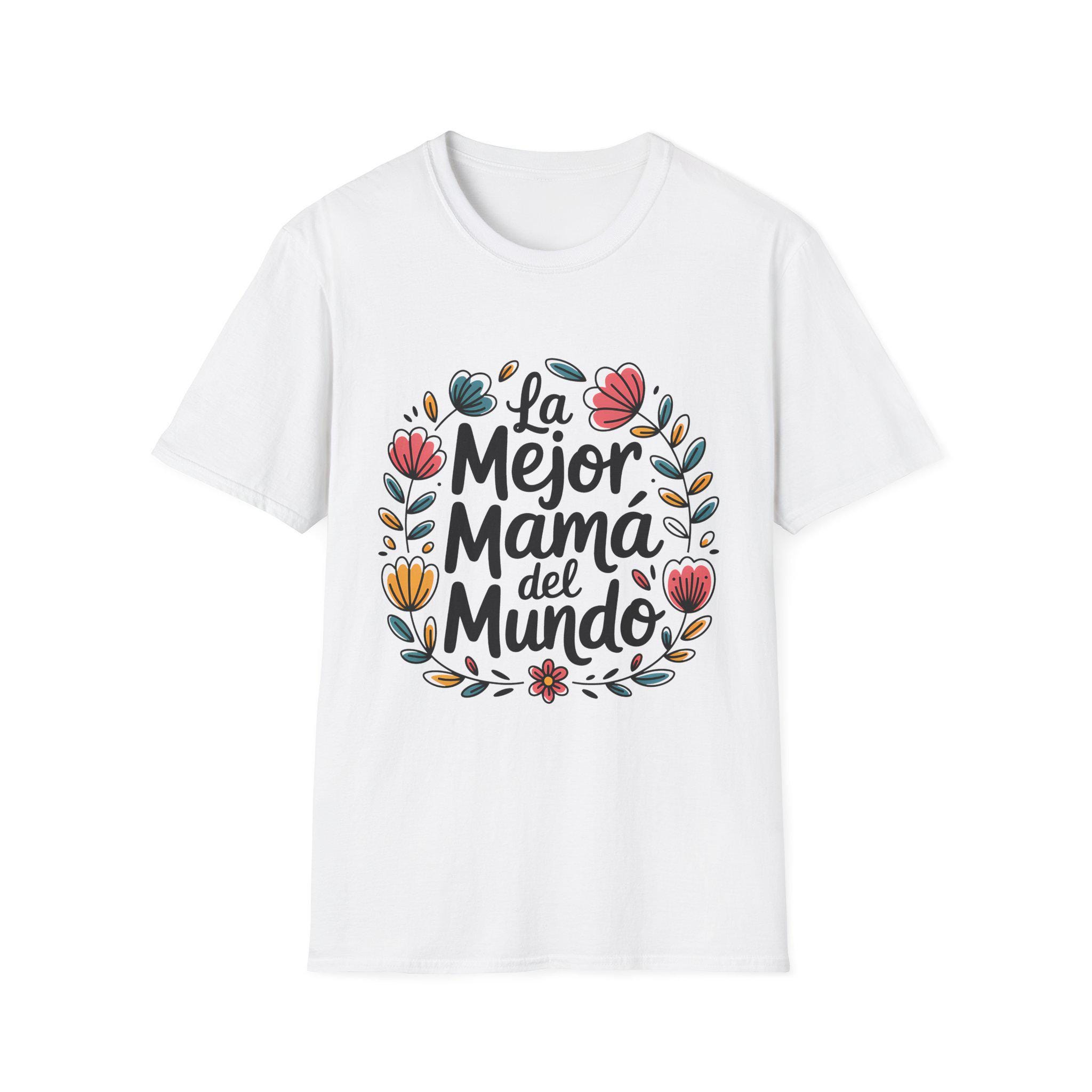 Camiseta La Mejor Mamá Del Mundo, Regalo Para Mamá Día De La Madre, Camiseta Divertida Mamá, Camiseta Mujer Mamá Latina Bonita