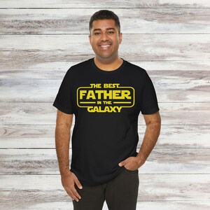 Best Father in the Galaxy Tee, Unisex Tee, Father&#39;s Day Gift, Space Dad Shirt, Funny Dad T-Shirt, Galaxy Theme