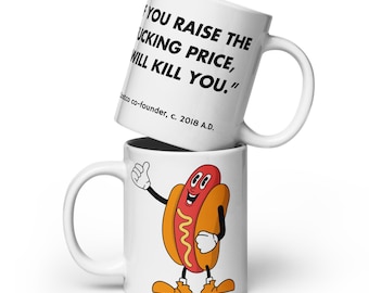 Hot Dog Price Quote - Explicit, Printed Mug