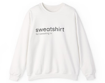sweatshirt, for sweating in Sweatshirt | Straight Up, Minimal Text Crewneck Pullover