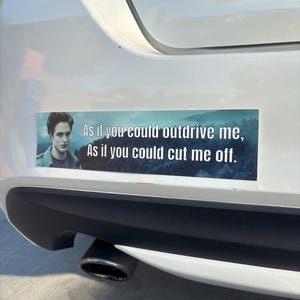 Twilight – &quot;As If You Could Outdrive Me…&quot; Edward Cullen Bumper Sticker, Car Magnet, Twilight Movie, Gift For Twilight Fans, Team Edward