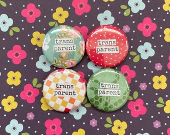 Trans Parent - Collage Pinback Button, Magnet, Zipper Pull, Keychain, Mirror, Bottle Opener, or Ornament