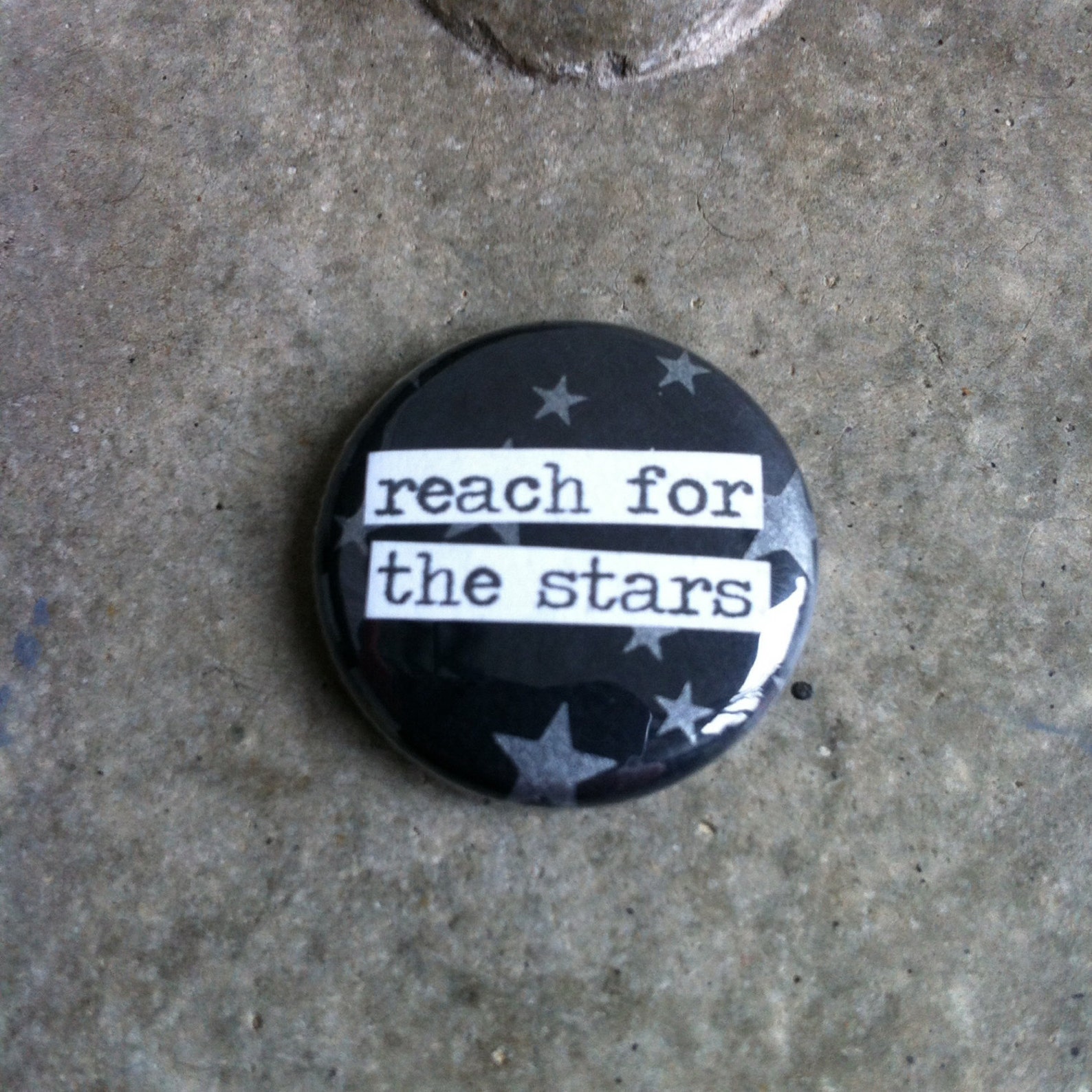 Reach for the Stars - Pinback Button, Magnet, Zipper Pull, Mirror ...