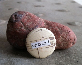 Panic - Collage Pinback Button, Magnet, Zipper Pull, Mirror, Bottle Opener, or Ornament