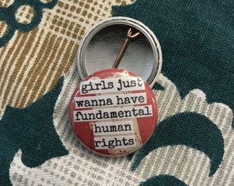 Girls Just Wanna Have Fundamental Human Rights - Collage Button, Magnet, Zipper Pull, Mirror, Bottle Opener, or Ornament