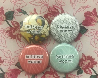 Believe Women - Collage Pinback Button, Magnet, Zipper Pull, Keychain, Mirror, or Bottle Opener