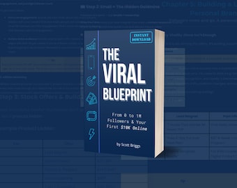 May include: A blue book cover with the title "The Viral Blueprint" and the subtitle "From 0 to 1M Followers & Your First $10K Online" by Scott Briggs. The cover features a graphic design with a target, a dollar bill, a lightning bolt, and a phone.