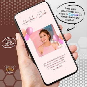 Könnte beinhalten: Ein Smartphone zeigt ein rosa E-Card-Design mit einem Foto einer Frau, rosa Ballons und Text auf Deutsch. Die Karte sagt "Herzlichen Dank" und wirbt für eine einfache Bearbeitung in Canva. Das Telefon wird in einer Hand gehalten.