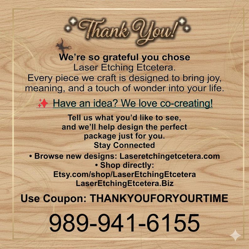 A thank‑you graphic from Laser Etching Etcetera on a light wood‑grain background, expressing gratitude to customers and inviting co‑creation for custom designs. Includes LaserEtchingEtcetera.com, the Etsy shop link, phone number 989‑941‑6155, and coupon code THANKYOUFORYOURTIME. Search terms: golf ball laser template, eufymake golf, eufy golf ball jig svg, golf ball box svg, laser cutting UV print svg.