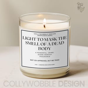 Enciéndeme para eliminar el olor a cadáver / Etiqueta de vela de humor negro y divertida de 7 x 5,5 cm / Regalo de broma para fanáticos de los crímenes reales