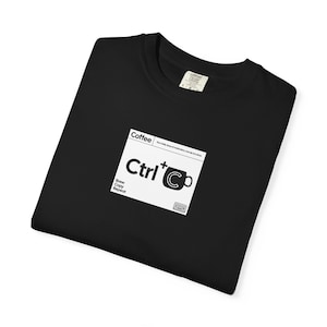 Camiseta de café Ctrl + C / Camiseta de café para programadores / Camiseta de café para desarrolladores de videojuegos / Camiseta de motivación para plazos de entrega / Camiseta de programación / Camiseta tecnológica