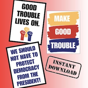 Good Trouble Protest Posters – 3 Printable 8.5x11 Designs | Civil Rights, Democracy, Resistance Art | Instant Download