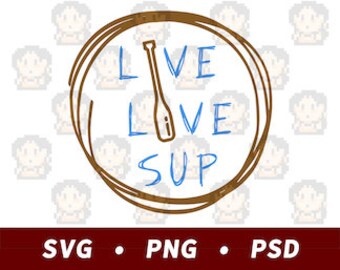 StehpaddelBoard - Live Love SUP SVG PNG