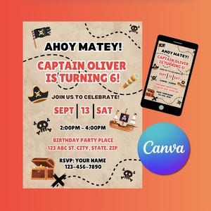 May include: Pirate-themed birthday party invitation with the text "Ahoy Matey! Captain Oliver is turning 6!" and event details. Includes a pirate ship, treasure chest, and skull graphics. A smartphone displays the same invitation.