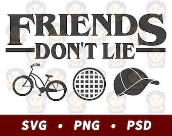 Friends Don't Lie SVG PNG PSD