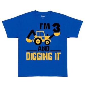 I&#39;m 3 And Digging It Birthday Shirt - Ages 1 2 3 4 5 6 7 8 9