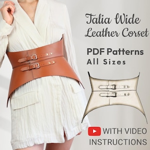 以下が含まれることがあります： 幅広で先のとがったデザインの茶色の革製のコルセットで、2列のバックルが付いています。コルセットは人が着用しています。画像には、コルセットの線画と「Talia Wide Leather Corset」、「PDF Patterns All Sizes」、「WITH VIDEO INSTRUCTIONS」というテキストも含まれています。
