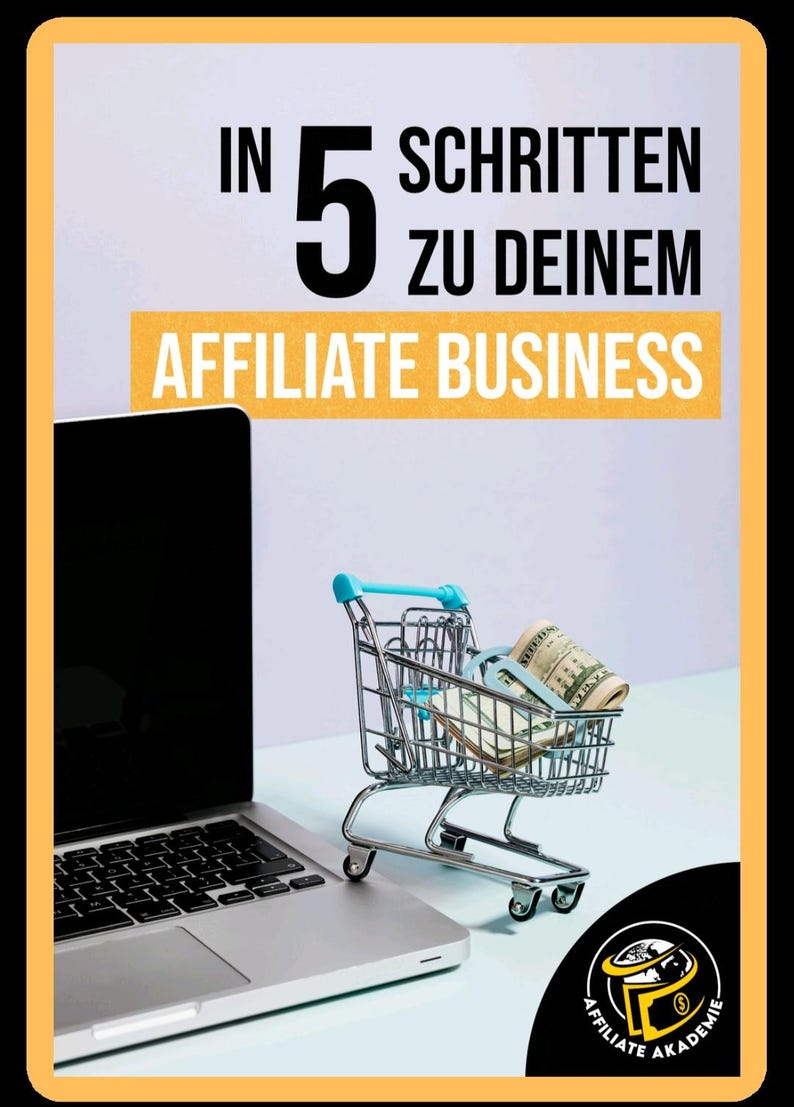 Może przedstawiać: Laptop z w&oacute;zkiem sklepowym wypełnionym got&oacute;wką. Tekst "IN 5 SCHRITTEN ZU DEINEM AFFILIATE BUSINESS" jest wyświetlany na ż&oacute;łtym tle.