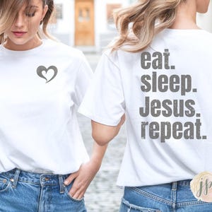Eat Sleep Jesus Repeat T-Shirt: Christian Women&#39;s Tee