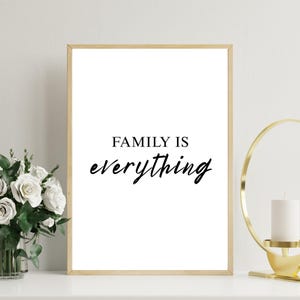 Family Is Everything Print: Modern Minimalist Home Decor (Digital Download)