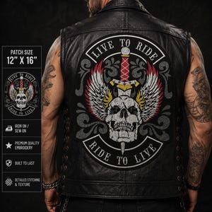 May include: A large embroidered patch on a black leather vest featuring a central skull with wings and a sword. The text reads LIVE TO RIDE and RIDE TO LIVE. The patch measures 12 inches by 16 inches and is designed for iron-on or sew-on application.