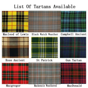 Puede incluir: Una cuadr&iacute;cula de nueve muestras de tela escocesa, cada una con un patr&oacute;n de cuadros &uacute;nico. Los tartanes incluyen Macleod of Lewis, Black Watch Weather, Campbell Ancient, Rose Ancient, St Patrick, Gun Tartan, Macgregor, Mackenzie Weathered y MacDonald.